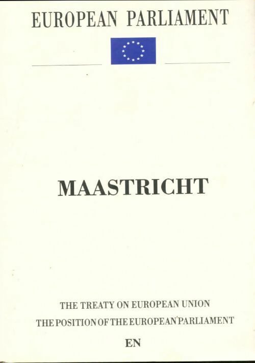 Livrenpoche : Maastricht. The treaty on european union - Collectif - Livre