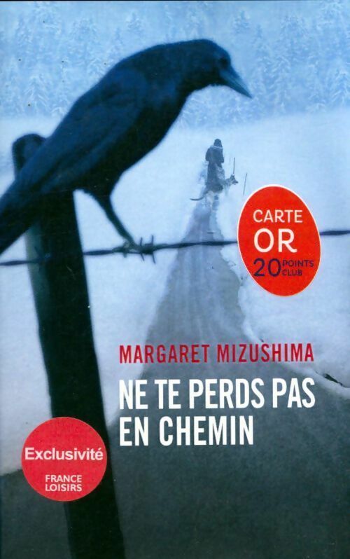 Ne te perds pas en chemin - Margaret Mizushima - Livre