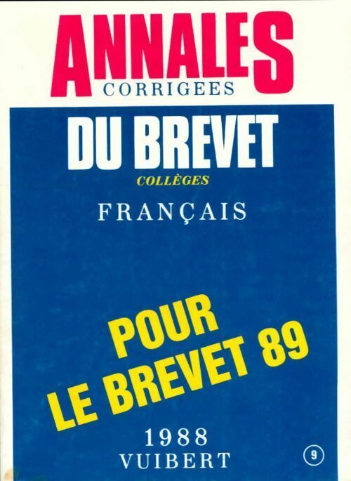 Français brevet corrigés 89 - Collectif -  Annales Brevet Vuibert - Livre