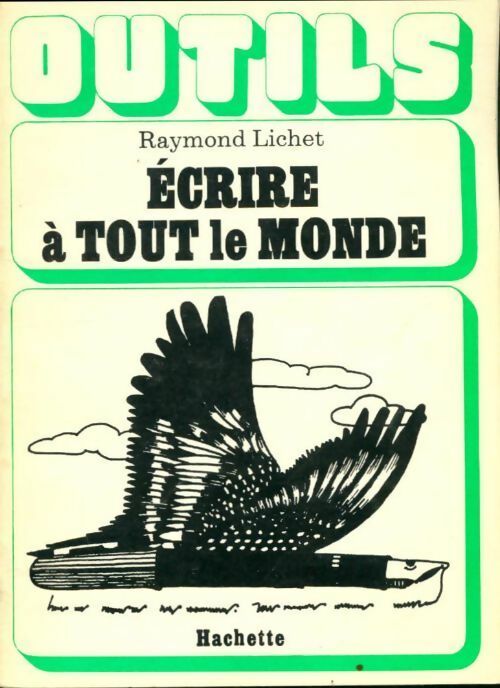 Livrenpoche : Ecrire à tout le monde - Raymond Lichet - Livre