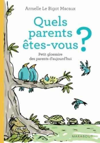 Livrenpoche : Quel parent êtes vous ? - Armelle Le Bigot-Macaux - Livre