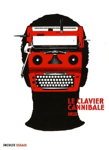 Le clavier cannibale - Claro - Livre