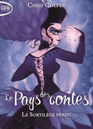 Livrenpoche : Le pays des contes Tome I : Le sortilège perdu - Chris Colfer - Livre