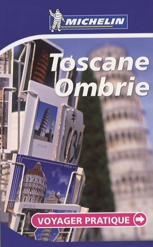 Toscane Ombrie 2008 - Collectif -  Voyager pratique - Livre