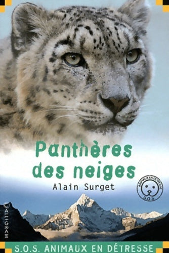 Livrenpoche : Panthères des neiges - Alain Surget - Livre
