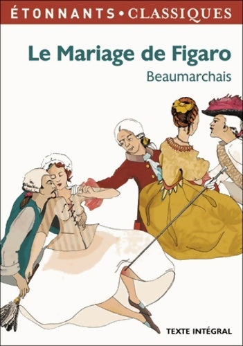 Livrenpoche : Le mariage de Figaro - Beaumarchais, Pierre-Augustin Beaumarchais - Livre