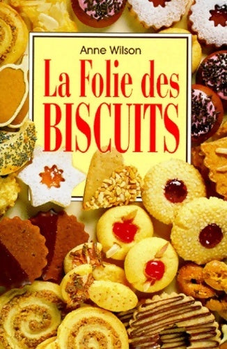 Livrenpoche : La folie des biscuits - Anne Wilson - Livre