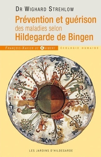 Livrenpoche : Hildegarde de Bingen. Prévention et guérison des maladies - Wighard Strehlow - Livre