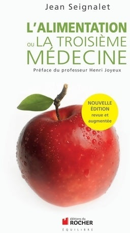 Livrenpoche : L'alimentation ou la troisième médecine - Jean Seignalet - Livre
