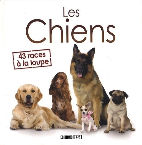 Livrenpoche : Les chiens. 43 races à la loupe - Yann Belloir - Livre