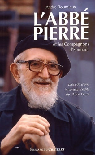 Livrenpoche : L'abbé Pierre et les compagnons d'Emmaüs - André Roumieux - Livre