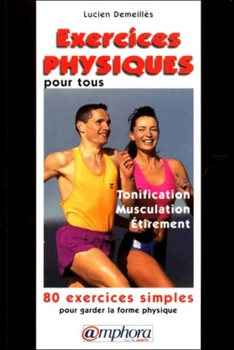 Exercices physiques pour tous - Lucien Demeillès -  Amphora GF - Livre