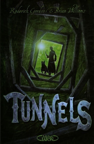 Livrenpoche : Tunnels Tome I - Gordon Roderick - Livre