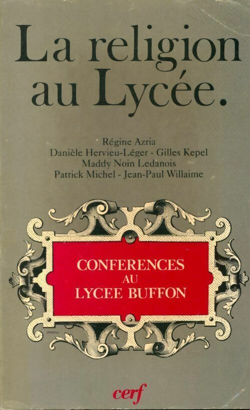 Livrenpoche : La religion au lycée. Conférences au lycée Buffon 1989-1990 - Collectif - Livre