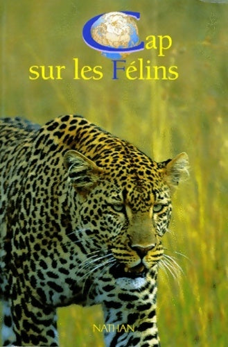 Livrenpoche : Cap sur les félins - Géraldine Véron - Livre