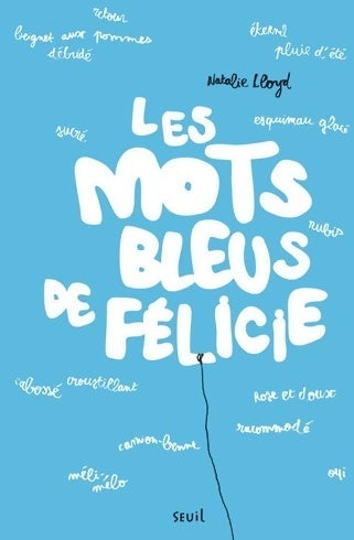 Livrenpoche : Les mots bleus de Félicie - Nathalie Lloyd - Livre