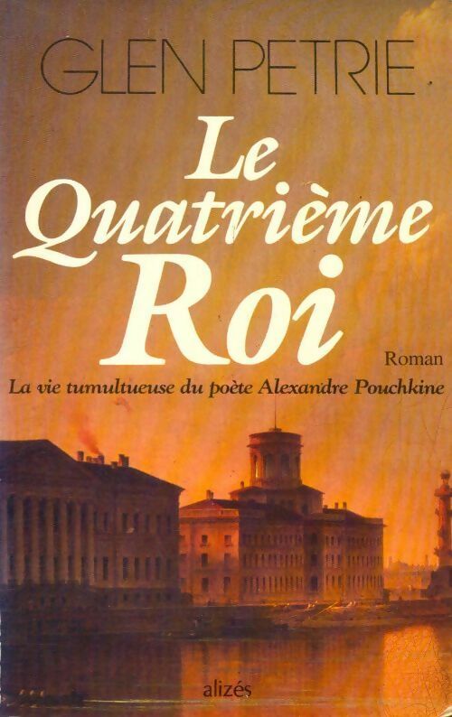 Livrenpoche : Le quatrième roi - Glen Petrie - Livre