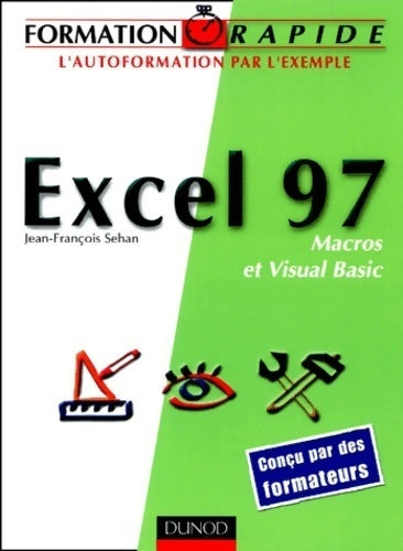 Livrenpoche : Excel 97 macros et visual basic - Jean-François Sehan - Livre