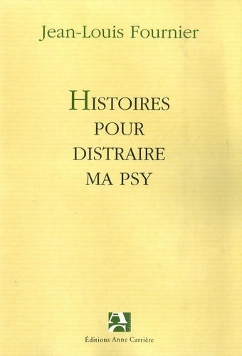 Livrenpoche : Histoires pour distraire ma psy - Jean-Louis Fournier - Livre
