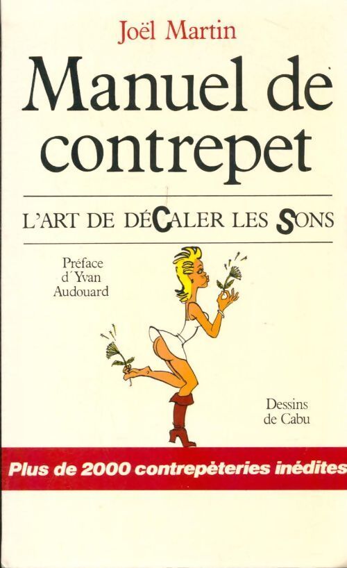Manuel de contrepet. L'art de décaler les sons - Joël Martin - Livre