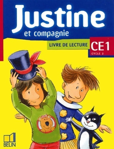 Justine et compagnie CE1. Livre de lecture - Isabelle Henny-Gontier -  Justine et compagnie - Livre