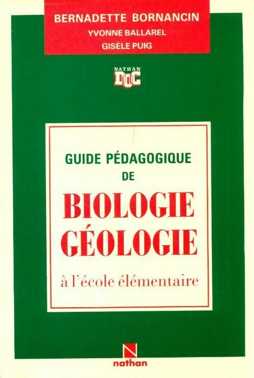 Livrenpoche :  Guide pédagogique de Biologie géologie à l'école élémentaire - Bernadette Bornancin - Livre