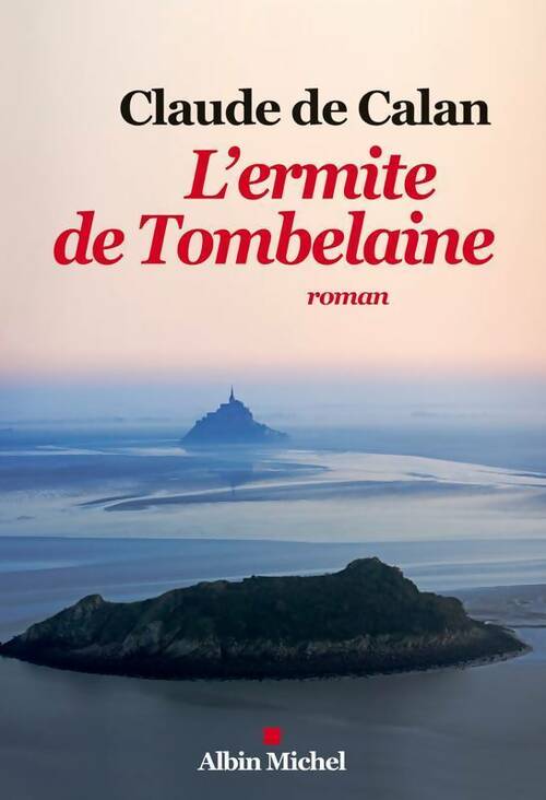 Livrenpoche : L'ermite de Tombelaine - Claude De Calan - Livre