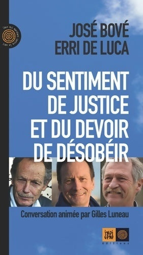 Livrenpoche : Du sentiment de justice et du devoir de désobéir - Erri De Luca, José Bové - Livre