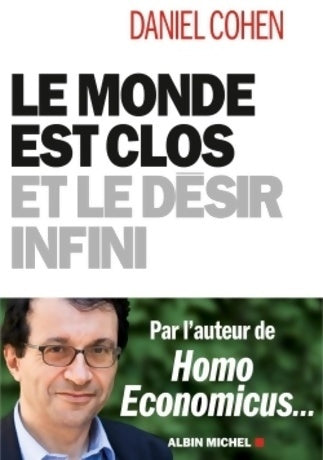 Livrenpoche : Le Monde est clos et le désir infini - Daniel Cohen - Livre