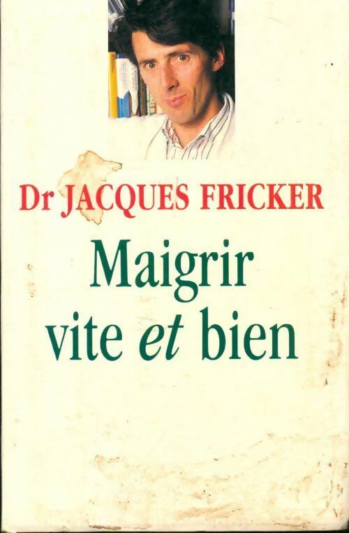 Livrenpoche : Maigrir vite et bien - Jacques Fricker - Livre