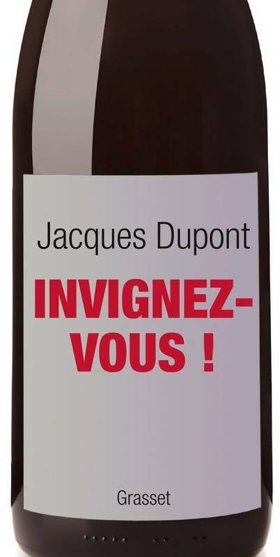 Livrenpoche : Invignez-vous ! - Jacques Dupont - Livre