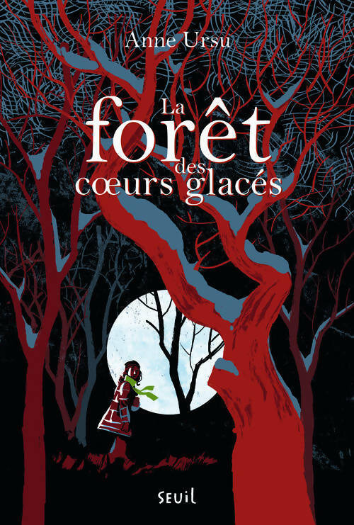 Livrenpoche : La forêt des coeurs glacés - Anne Ursu - Livre