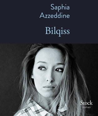 Livrenpoche : Bilqiss - Saphia Azzeddine - Livre