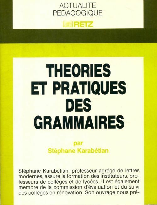 Livrenpoche : Théorie et pratique des grammaires - Stéphane Karabétian - Livre