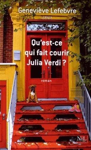 Qu'est-ce qui fait courir Julia Verdi ? - Geneviève Lefebvre - Livre