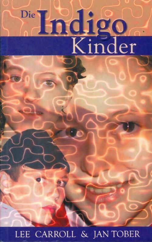 Livrenpoche : Die indigo kinder - Jan Tober - Livre