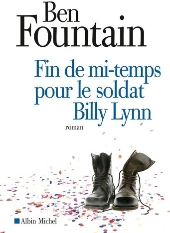 Livrenpoche : Fin de mi-temps pour le soldat Billy Lynn - Ben Fountain - Livre