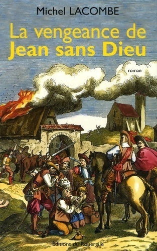 Livrenpoche : La vengeance de Jean-sans-dieu - Michel Lacombe - Livre