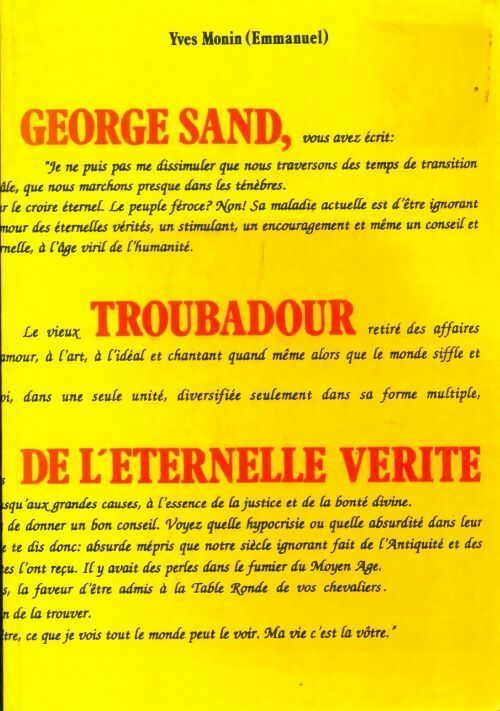 Livrenpoche : George Sand, troubadour de l'éternelle vérité - Yves Monin - Livre