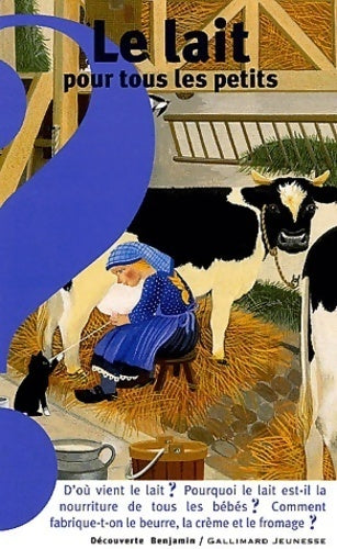 Livrenpoche : Le lait pour tous les petits - Catherine De Sairigné - Livre