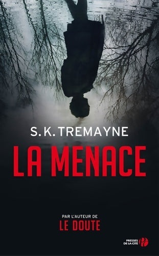 Livrenpoche : La menace - S.K. Tremayne - Livre