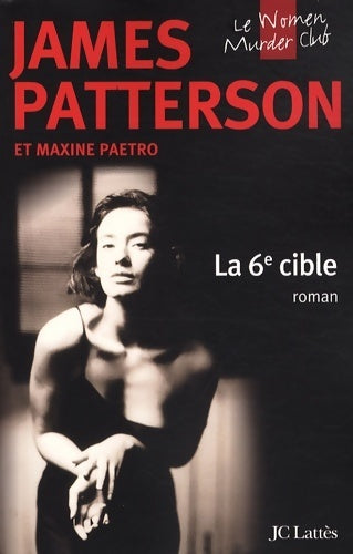 Livrenpoche : La 6e cible - James Patterson - Livre
