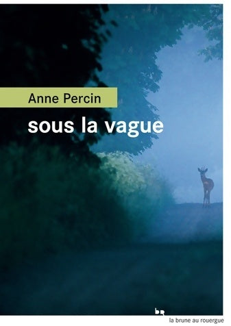 Livrenpoche : Sous la vague - Anne Percin - Livre