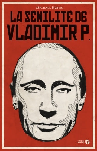 Livrenpoche : La sénilité de Vladimir P. - Michael Honig - Livre