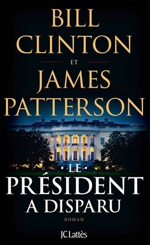 Livrenpoche : Le président a disparu - Bill Clinton - Livre