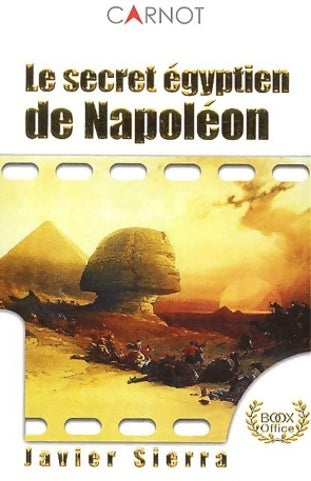 Livrenpoche : Le secret égyptien de Napoléon - Javier Sierra - Livre