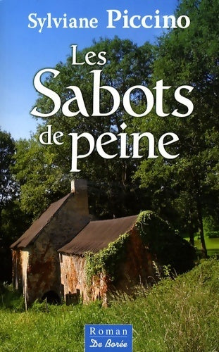 Livrenpoche : Les sabots de peine - Sylviane Piccino - Livre