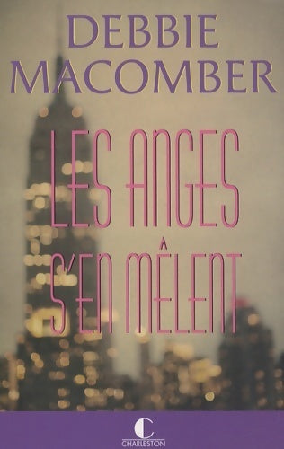 Livrenpoche : Les anges s'en mêlent - Debbie Macomber - Livre