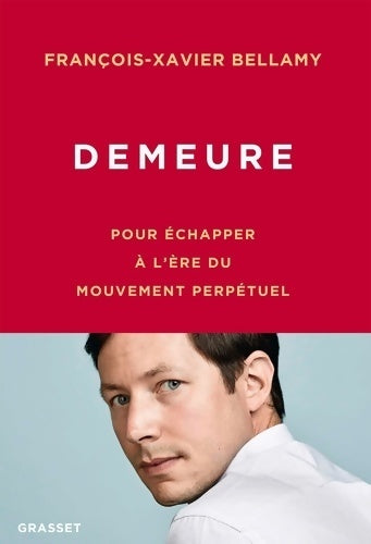Livrenpoche : Demeure - François-Xavier Bellamy - Livre