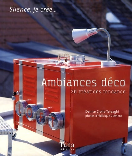 Livrenpoche : Ambiances déco - Denise Crolle-Terzaghi - Livre